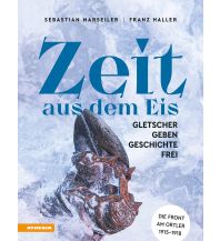 Climbing Stories Zeit aus dem Eis Athesia-Tappeiner