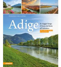 Reiseführer Adige - In viaggio lungo il fiume da Resia all'Adriatico Athesia-Tappeiner