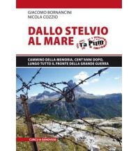 Long Distance Hiking Dallo Stelvio al Mare - Cammino della Memoria Edizioni Curcu & Genovese