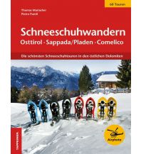 Winterwander- und Schneeschuhführer Schneeschuhwandern Osttirol, Sappada/Pladen, Alta Carnia/Karnien, Comelico Athesia-Tappeiner