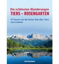 Hiking Guides Die schönsten Wanderungen Tiers – Rosengarten Athesia-Tappeiner