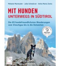 Wanderführer Mit Hunden unterwegs in Südtirol Athesia-Tappeiner