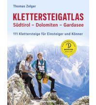 Klettersteigführer Klettersteigatlas Südtirol – Dolomiten – Gardasee Athesia-Tappeiner