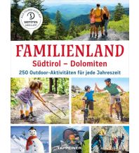 Familienland Südtirol – Dolomiten Athesia-Tappeiner