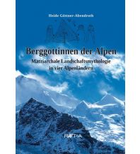 Bergerzählungen Berggöttinnen der Alpen Edition Raetia