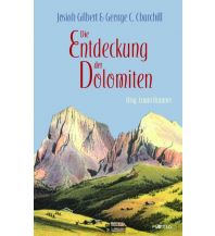 Bergerzählungen Die Entdeckung der Dolomiten Edition Raetia