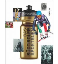 Laufsport und Triathlon Das Südtiroler Sportbuch Edition Raetia