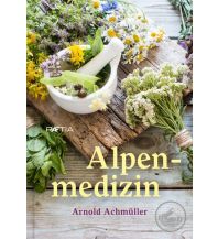 Nature and Wildlife Guides Alpenmedizin Edition Raetia