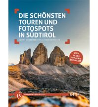 Wanderführer Die schönsten Touren und Fotospots in Südtirol Edition Raetia
