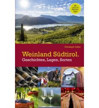 Reiseführer Weinland Südtirol. Edition Raetia