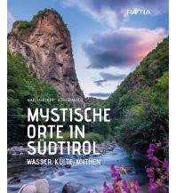 Mystische Orte in Südtirol Edition Raetia