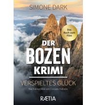 Travel Literature Der Bozen-Krimi: Verspieltes Glück Edition Raetia