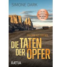 Travel Literature Die Taten der Opfer Edition Raetia