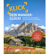 Wanderführer Wandern und Fotografieren in Südtirol Edition Raetia