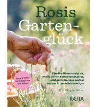 Gartenbücher Rosis Gartenglück Edition Raetia