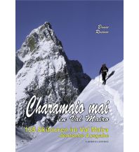 Skitourenführer Italienische Alpen Charamaio mai en Val Maira - 135 Skitouren L'Artistica