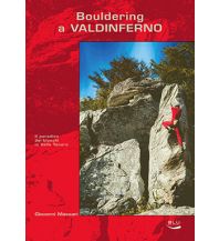 Boulder Guides Bouldering a Valdinferno Blu Edizioni