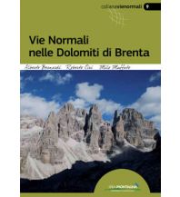 Hiking Guides Alberto Bernardi, Roberto Ciri, Milo Muffato - Vie Normali nelle Dolomiti di Brenta Idea Montagna