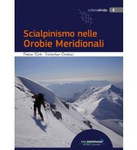 Skitourenführer Italienische Alpen Scialpinismo nelle Orobie Meridionali Idea Montagna