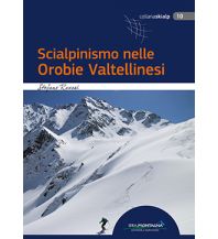 Skitourenführer Italienische Alpen Scialpinismo nelle Orobie Valtellinesi Idea Montagna