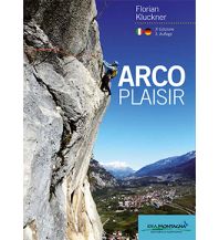 Sportkletterführer Italienische Alpen Arco Plaisir Idea Montagna
