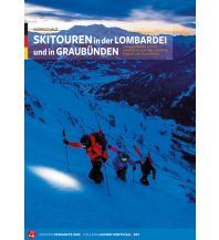 Skitourenführer Schweiz Skitouren in der Lombardei und in Graubünden Versante Sud