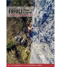 Sport Climbing Italian Alps Friuli e Terre del Confine Versante Sud