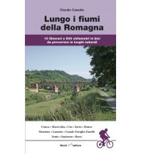 Cycling Guides Lungo i fiumi della Romagna Monti Editore - IGA