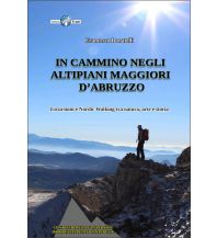 Wanderführer In Cammino negli Altipiani Maggiori d'Abruzzo Edizioni Il Lupo