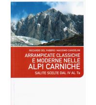 Alpinkletterführer Arrampicate classiche e moderne nelle Alpi Carniche L'Escursionista