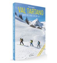 Skitourenführer Italienische Alpen Val Tartano - Tutte le cime con gli sci L'Escursionista