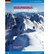 Ski Touring Guides Italy Skialpinismus in den Julischen Alpen - West Versante Sud