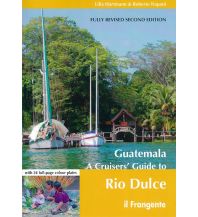 Cruising Guides Guatemala - A Cruisers' Guide to Rio Dulce Frangente 