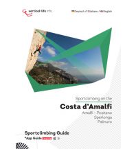 Sportkletterführer Mittel- und Süditalien Sportclimbing on the Costa d'Amalfi/Sportklettern an der Amalfiküste Vertical Life