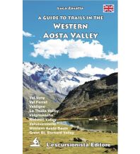 Wanderführer A guide to trails in the western Aosta Valley L'Escursionista