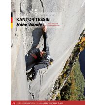 Alpine Climbing Guides Kanton Tessin - Hohe Wände Versante Sud