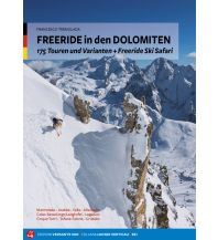 Skitourenführer Italienische Alpen Freeride in den Dolomiten Versante Sud