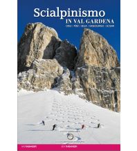 Skitourenführer Italienische Alpen Scialpinismo in Val Gardena/Gröden ViviDolomiti
