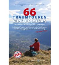 Hiking Guides 66 Traumtouren rund um Meran Provinz Verlag kl. Genossenschaft m.b.H.