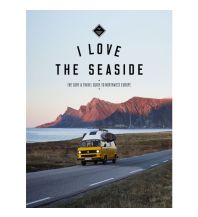 Surfen The Surf & Travel Guide to Northwest Europe I Love the Seaside