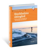 Winterwander- und Schneeschuhführer Skrinnarens guide till Stockholms skärgård Calazo 