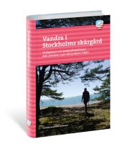 Hiking Guides Gunnika Isaksson-Lutteman - Vandra i Stockholms skärgard Calazo 