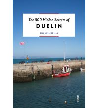 Reiseführer The 500 Hidden Secrets of - Dublin Luster