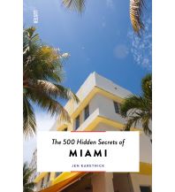 Travel Guides The 500 Hidden Secrets of Miami Luster