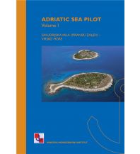 Revierführer Kroatien und Adria Adriatic Sea Pilot, Volume I Hrvatski Hidrografski Institut