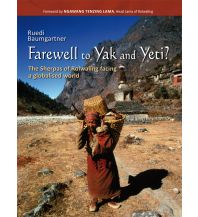 Bergerzählungen Baumgartner Ruedi - Farewell to Yak and Yeti? Vajra Books