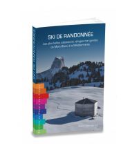 Skitourenführer Französische Alpen Ski de randonnée Chemin des Crêtes