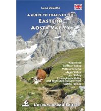 Hiking Guides A guide to trails in the eastern Aosta Valley L'Escursionista