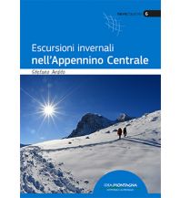 Winterwander- und Schneeschuhführer Escursioni invernali nell'Appennino Centrale Idea Montagna