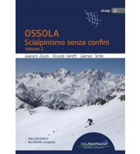 Skitourenführer Schweiz Ossola - Scialpinismo senza confini, Band 2 Idea Montagna